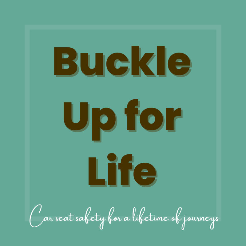 Buckle Up for Life  Child Passenger Safety & Car Seat Safety Check