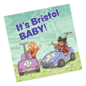 It's Bristol Baby